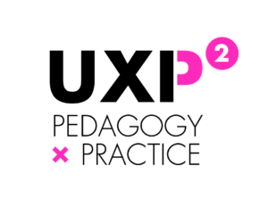 UXP2: Pedagogy x Practice